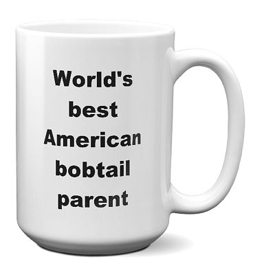 American Bobtail Mug – World’s Best American Bobtail Parent