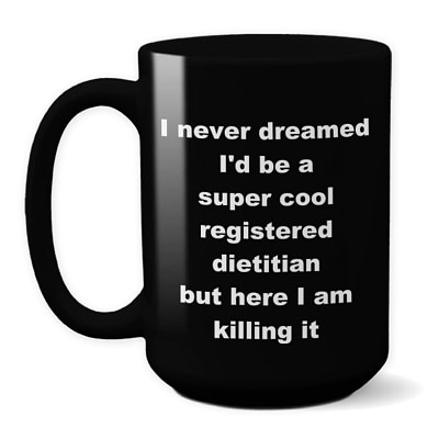 Registered Dietitian Mug – Super Cool Killing It