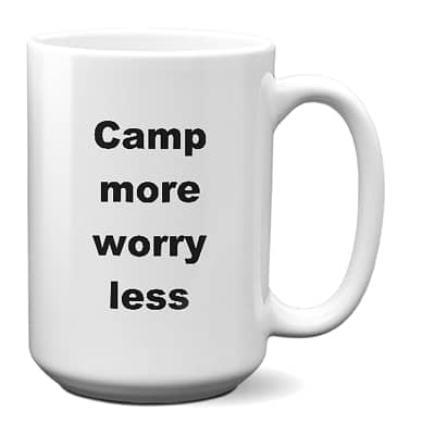 Camping Coffee Mug – Camp More Worry Less