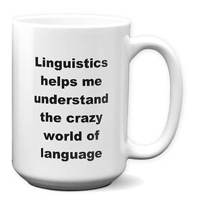 Linguistics Mug – Crazy World Of Language