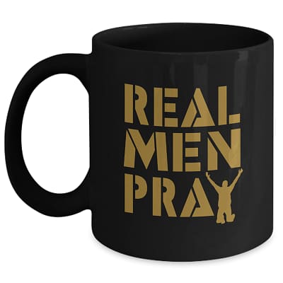 Real Men Pray Mug