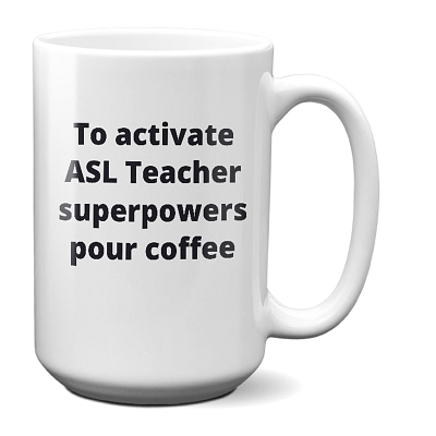 ASL Teacher-superpowers pour coffee-white_15 oz Mug MOCKUP_WC Product Image 800x800