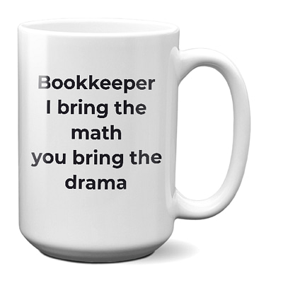 Bookkeeper-Math Drama-white_15 oz Mug WC Product Image Template 800x800