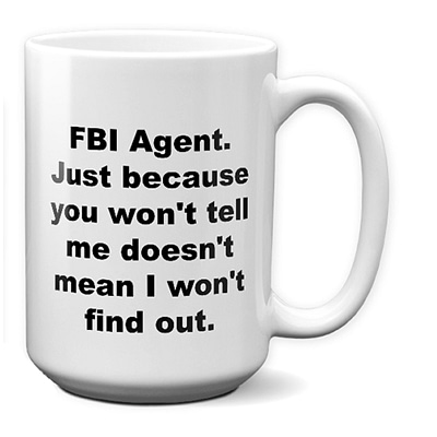 FBI Agent-Just Because_15 oz Mug WC Product Image Template 800x800