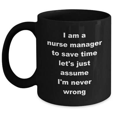 Nurse Manager-never wrong-black_11 oz Mug WC Product Image Template 800x800