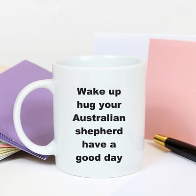 Australian shepherd - Wake up hug_11oz white mug pastel cards-800x800
