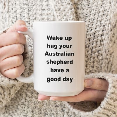 Australian shepherd - Wake up hug_15oz Woman in Sweater Holding Mug_MG_5476-800x800