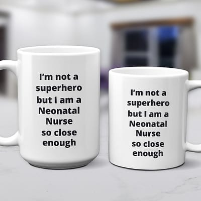 Neonatal Nurse - I'm not a superhero_1-White 11 - 15 oz Mug - 800x800