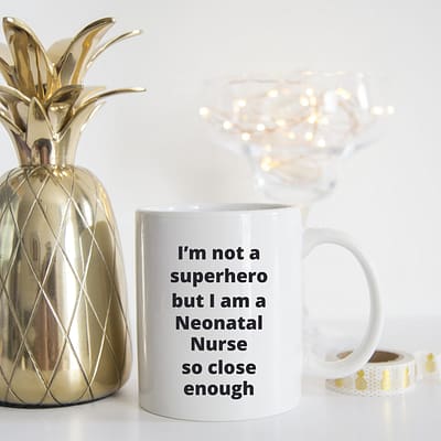 Neonatal Nurse - I'm not a superhero_11oz white mug gold pineapple_800x800