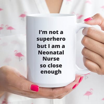 Neonatal Nurse - I'm not a superhero_Nurse in Scrubs 15 oz_Rt-Handled_MG_7895_800x800
